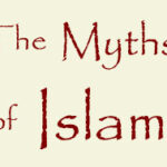 201 – 002 – Dispelling “Myths” About Islam